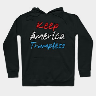 Keep America Trumpless ny -Trump Hoodie